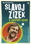 Introducing Slavoj Zizek: A Graphic Guide