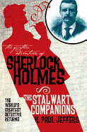 Sherlock Holmes: The Stalwart Companions
