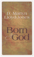 'Born of God: Sermons from John, Chapter One'