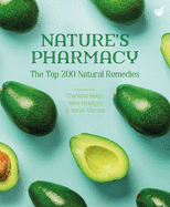 Nature's Pharmacy: The├é┬áTop├é┬á200 Natural Remedies