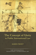 The Concept of Unity in Public International Law (Hart Monographs in Transnational and International Law)