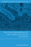 The Legal Reasoning of the Court of Justice of the EU (Modern Studies in European Law)