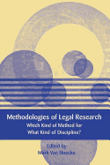 Methodologies of Legal Research: Which Kind of Method for What Kind of Discipline? (European Academy of Legal Theory Series)
