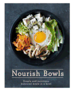Nourish Bowls: Simple and Nutritious Balanced Meal