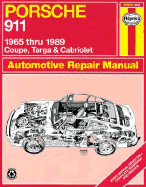 Porsche 911: Automotive Repair Manual, 1965 to 1989 - Coupe, Targa & Cabriolet