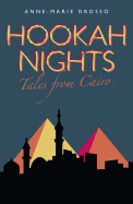 Hookah Nights: Tales from Cairo