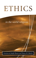 Ethics in the World Religions (Library of Global Ethics and Religion)