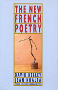The New French Poetry (English, French and French Edition)