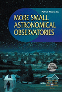 More Small Astronomical Observatories