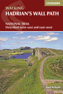 Walking Hadrian's Wall Path: National Trail Described West-East and East-West (GUIDE)