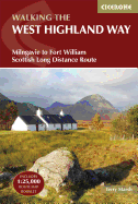 Walking the West Highland Way: Milngavie to Fort William Scottish Long Distance Route (UK long-distance trails series)