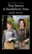 Tom Sawyer & Huckleberry Finn (Wordsworth Classics)