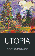 Utopia (Wordsworth Classics of World Literature)