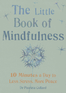 Little Book of Mindfulness, The