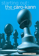 Starting Out: The Caro-Kann (Starting Out - Everyman Chess)
