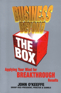 Business Beyond the Box: Applying Your Mind for Breakthrough Results