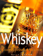 Whiskey:A Connoisseurs Guid
