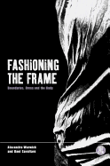 Fashioning the Frame: Boundaries, Dress and the Body (Dress, Body, Culture)