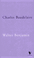 Charles Baudelaire: A Lyric Poet in the Era of High Capitalism (Verso Classics Series)