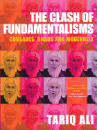 'The Clash of Fundamentalisms: Crusades, Jihads and Modernity'