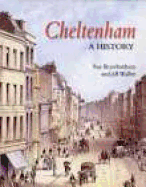 Cheltenham: A History