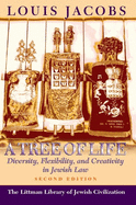 A Tree of Life: Diversity, Flexibility and Creativity in Jewish Law [Second Edition] (The Littman Library of Jewish Civilization)