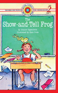 The Show-and-Tell Frog: Level 2 (Bank Street Ready-To-Read)