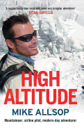 High Altitude: Mountaineer, Airline Pilot, Modern-day Adventurer