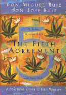 The Fifth Agreement: A Practical Guide to Self-Ma