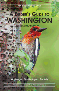A Birders Guide to Washington, Second Edition