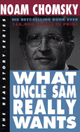 What Uncle Sam Really Wants (The Real Story Series