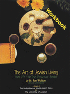 Passover Seder Workbook (The Art of Jewish Living)