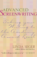 Advanced Screenwriting: Taking Your Writing to the Academy Award Level