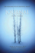 The Healing Your Grieving Heart Journal for Teens (Healing Your Grieving Heart series)