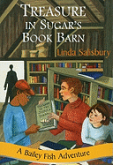 Treasure in Sugar's Book Barn (Bailey Fish Adventures)