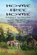 Home Free Home: A Complete History of Two Open Land Communes