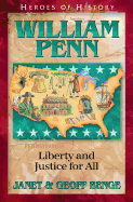 William Penn: Liberty and Justice for All (Heroes of History)
