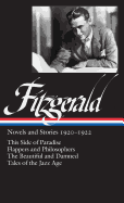 F. Scott Fitzgerald: Novels and Stories 1920-1922: This Side of Paradise / Flappers and Philosophers / The Beautiful and the Damned / Tales of the Jazz Age (Library of America)