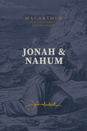 Jonah & Nahum: Grace in the Midst of Judgment: (A Verse-by-Verse Expository, Evangelical, Exegetical Bible Commentary on the Old Testament Minor Prophets - MOTC)