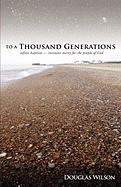 To a Thousand Generations: Infant Baptism: Covenant Mercy for the People of God