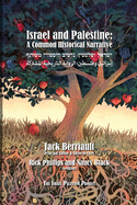 Israel and Palestine: A Common Historical Narrative (Multilingual Edition)