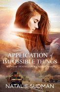 Application of Impossible Things: A Near Death Experience in Iraq