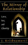 'The Mirror of Relationship: Love, Sex, and Chastity'