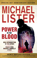 Special 20th Anniversary Edition of POWER IN THE BLOOD: Newly Revised Edition with an Introduction by Michael Connelly (John Jordan Mysteries)