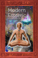 Modern Esoteric: Beyond Our Senses (The Esoteric Series (Book 1))