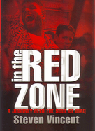In the Red Zone: A Journey into the Soul of Iraq