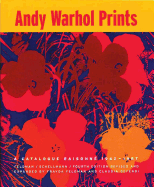 Andy Warhol Prints: A Catalogue Raisonn├â┬⌐ 1962-1987 (DISTRIBUTED ART)