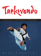 'Taekwondo: Traditions, Philosophy, Technique'