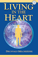 Living in the Heart: How to Enter into the Sacred