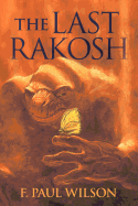 The Last Rakosh: A Repairman Jack Tale (Repairman Jack Novels)